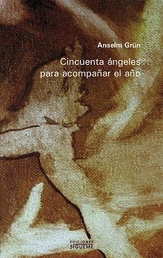 CINCUENTA ANGELES PARA COMENZAR EL AÑO | 9788430113699 | GRUN, ANSELM | Llibreria Aqualata | Comprar llibres en català i castellà online | Comprar llibres Igualada