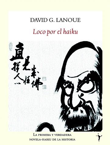 LOCO POR EL HAIKU | 9788496601314 | LANOUE, DAVID G | Llibreria Aqualata | Comprar llibres en català i castellà online | Comprar llibres Igualada