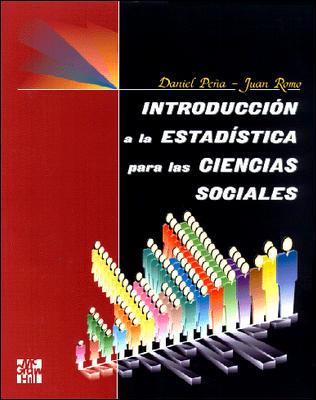 INTRODUCCION A LA ESTADISTICA PARA LAS CIENCIAS SOCIALES | 9788448116170 | PEÑA, DANIEL | Llibreria Aqualata | Comprar libros en catalán y castellano online | Comprar libros Igualada