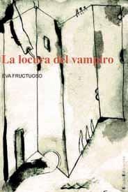 LOCURA DEL VAMPIRO, LA | 9788495881243 | FRUCTUOSO, EVA | Llibreria Aqualata | Comprar llibres en català i castellà online | Comprar llibres Igualada