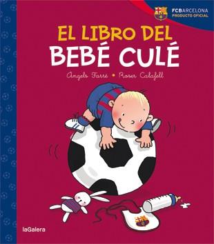 LIBRO DEL BEBÉ CULÉ, EL | 9788424653231 | FARRÉ, ÀNGELS | Llibreria Aqualata | Comprar llibres en català i castellà online | Comprar llibres Igualada