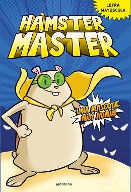 HÁMSTER MÁSTER 1 - UNA MASCOTA MUY ADMIN | 9788418798375 | POWERS, EDGAR / COSTANZA, SALVATORE | Llibreria Aqualata | Comprar llibres en català i castellà online | Comprar llibres Igualada