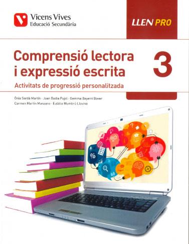 LLEN PRO 3R ESO. COMPRENSIO LECTORA I EXPRESSIO ESCRITA | 9788468245157 | SERDÀ MARTIN, ÒNIA/BADIA PUJOL, JOAN/Y OTROS | Llibreria Aqualata | Comprar llibres en català i castellà online | Comprar llibres Igualada