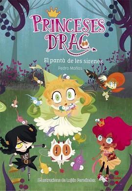 PRINCESES DRAC 2. EL PANTA DE LES SIRENES | 9788466141833 | MAÑAS ROMERO, PEDRO | Llibreria Aqualata | Comprar llibres en català i castellà online | Comprar llibres Igualada