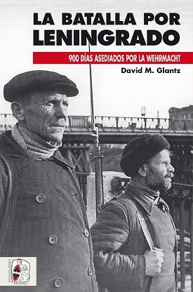 BATALLA POR LENINGRADO, LA | 9788494649974 | GLANTZ, DAVID M. | Llibreria Aqualata | Comprar llibres en català i castellà online | Comprar llibres Igualada