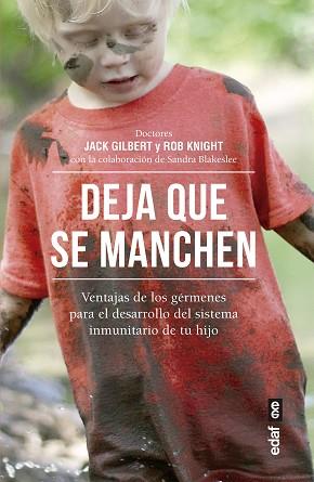 DEJA QUE SE MANCHEN | 9788441438590 | GILBERT, JACK / KNIGHT, ROB | Llibreria Aqualata | Comprar llibres en català i castellà online | Comprar llibres Igualada