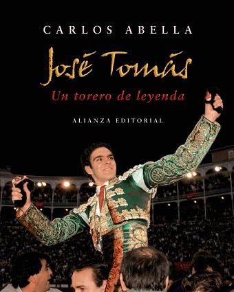 JOSÉ TOMÁS | 9788420662794 | ABELLA, CARLOS | Llibreria Aqualata | Comprar llibres en català i castellà online | Comprar llibres Igualada