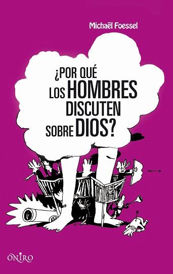 POR QUE LOS HOMBRES DISCUTEN SOBRE DIOS | 9788497544597 | FOESSEL, MICHAEL | Llibreria Aqualata | Comprar libros en catalán y castellano online | Comprar libros Igualada