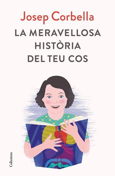 MERAVELLOSA HISTÒRIA DEL TEU COS, LA | 9788466423595 | CORBELLA, JOSEP | Llibreria Aqualata | Comprar llibres en català i castellà online | Comprar llibres Igualada