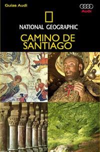 CAMINO DE SANTIAGO (NATIONAL GEOGRAPHIC) | 9788482984810 | CONTE BRAGADO, DIEGO/LINAGE CONDE, ANTONIO | Llibreria Aqualata | Comprar llibres en català i castellà online | Comprar llibres Igualada