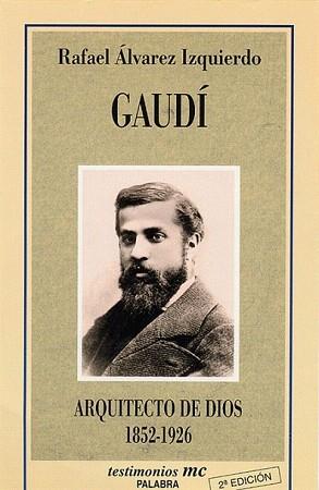 GAUDI : ARQUITECTO DE DIOS | 9788482393605 | ALVAREZ, RAFAEL | Llibreria Aqualata | Comprar llibres en català i castellà online | Comprar llibres Igualada