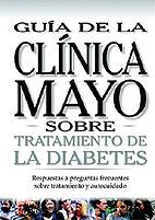 TRATAMIENTO DE LA DIABETES (GUIA CLINICA MAYO) | 9789706553706 | CLINICA DE MAYO | Llibreria Aqualata | Comprar libros en catalán y castellano online | Comprar libros Igualada