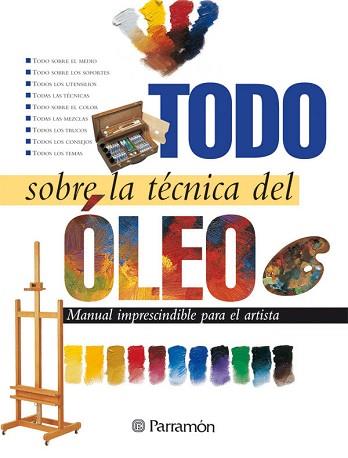 OLEO, TODO SOBRE LA TECNICA DEL | 9788434220393 | Llibreria Aqualata | Comprar llibres en català i castellà online | Comprar llibres Igualada