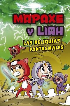 MAPAXE Y LIAH 1. LAS RELIQUIAS FANTASMALES | 9788427051294 | MAPAXE | Llibreria Aqualata | Comprar llibres en català i castellà online | Comprar llibres Igualada