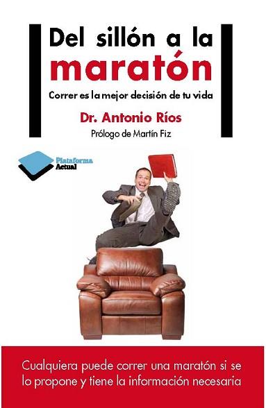 DEL SILLÓN A LA MARATÓN | 9788415750420 | RÍOS, DR. ANTONIO | Llibreria Aqualata | Comprar libros en catalán y castellano online | Comprar libros Igualada