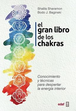 GRAN LIBRO DE LOS CHAKRAS, EL | 9788441437425 | SHAROMON, SHALILA/BAGINSKI, BODO J. | Llibreria Aqualata | Comprar llibres en català i castellà online | Comprar llibres Igualada