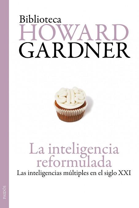 INTELIGENCIA REFORMULADA, LA | 9788449324185 | GARDNER, HOWARD | Llibreria Aqualata | Comprar llibres en català i castellà online | Comprar llibres Igualada