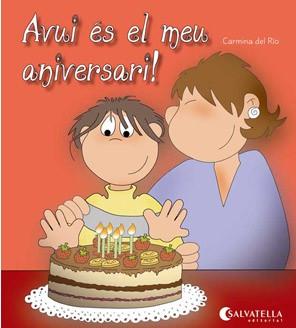 AVUI ÉS EL MEU ANIVERSARI! | 9788484127291 | DEL RIO, CARMINA | Llibreria Aqualata | Comprar llibres en català i castellà online | Comprar llibres Igualada