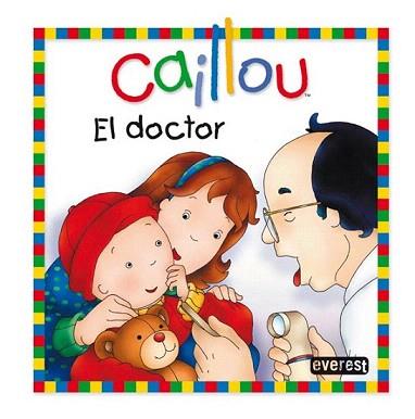 DOCTOR, EL (CAILLOU) | 9788444165356 | CHOUETTE PUBLISHING/JOCELINE SANSCHAGRIN | Llibreria Aqualata | Comprar llibres en català i castellà online | Comprar llibres Igualada