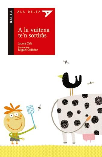 A LA VUITENA TE'N SORTIRAS (ALA DELTA VERMELLA 25) | 9788447916252 | CELA, JAUME (1949- ) | Llibreria Aqualata | Comprar llibres en català i castellà online | Comprar llibres Igualada