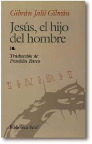 JESUS, EL HIJO DEL HOMBRE | 9788476404386 | JALIL GIBRAN, GIBRAN | Llibreria Aqualata | Comprar libros en catalán y castellano online | Comprar libros Igualada