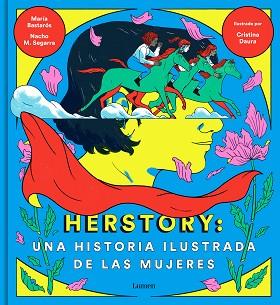 HERSTORY: UNA HISTORIA ILUSTRADA DE LAS MUJERES | 9788426404862 | MORENO, NACHO / BASTARÓS, MARÍA / DAURA, CRISTINA | Llibreria Aqualata | Comprar llibres en català i castellà online | Comprar llibres Igualada