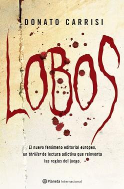 LOBOS (PLANETA INTERNACIONAL) TAPA | 9788408087243 | CARRISI, DONATO | Llibreria Aqualata | Comprar llibres en català i castellà online | Comprar llibres Igualada