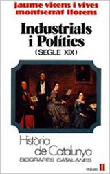 INDUSTRIALS I POLITICS (SEGLE XIX) | 9788431618148 | VICENS I VIVES, JAUME | Llibreria Aqualata | Comprar llibres en català i castellà online | Comprar llibres Igualada