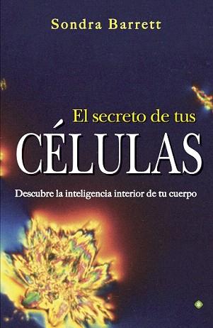 SECRETO DE TUS CÉLULAS, EL | 9788490601358 | BARRET, SONDRA | Llibreria Aqualata | Comprar llibres en català i castellà online | Comprar llibres Igualada