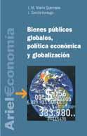 BIENES PUBLICOS GLOBALES, POLITICA ECONOMICA Y GLOBALIZACION | 9788434421998 | MARIN QUEMADA, JOSE MARIA | Llibreria Aqualata | Comprar libros en catalán y castellano online | Comprar libros Igualada