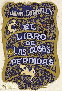 LIBRO DE LAS COSAS PERDIDAS, EL (LA LAMPARA MAGICA) | 9788497543149 | CONNOLLY, JOHN | Llibreria Aqualata | Comprar llibres en català i castellà online | Comprar llibres Igualada