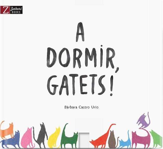 A DORMIR GATETS! | 9788417374082 | CASTRO URÍO, BÀRBARA | Llibreria Aqualata | Comprar llibres en català i castellà online | Comprar llibres Igualada