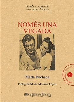 NOMÉS UNA VEGADA | 9788494907463 | BUCHACA, MARTA | Llibreria Aqualata | Comprar llibres en català i castellà online | Comprar llibres Igualada