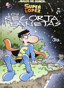 SUPER LOPEZ 154. LOS RECORTA PLANETAS | 9788466652384 | JAN | Llibreria Aqualata | Comprar llibres en català i castellà online | Comprar llibres Igualada