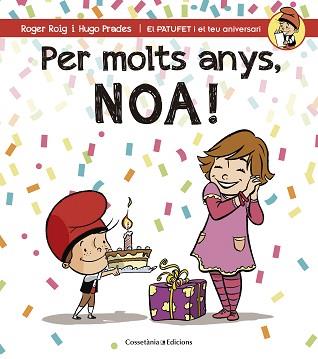 PER MOLTS ANYS, NOA! | 9788490344453 | ROIG, ROGER / PRADES, HUGO | Llibreria Aqualata | Comprar llibres en català i castellà online | Comprar llibres Igualada