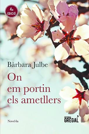 ON EM PORTIN ELS AMETLLERS | 9788494675836 | JULBE I SALLÉS, BÀRBARA | Llibreria Aqualata | Comprar libros en catalán y castellano online | Comprar libros Igualada