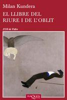 LLIBRE DEL RIURE I DE L'OBLIT, EL | 9788483834701 | KUNDERA, MILAN | Llibreria Aqualata | Comprar llibres en català i castellà online | Comprar llibres Igualada