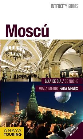 MOSCÚ (INTERCITY GUIDES) | 9788499354712 | MORTE, MARC | Llibreria Aqualata | Comprar libros en catalán y castellano online | Comprar libros Igualada