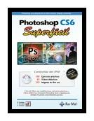 PHOTOSHOP CS6. SUPERFÁCIL | 9788499642086 | CORDOBA, ENRIQUE / CORDOBA, CARMEN / GONZALEZ, CARMEN | Llibreria Aqualata | Comprar llibres en català i castellà online | Comprar llibres Igualada