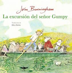 EXCURSIÓN DEL SEÑOR GUMPY, LA | 9788494887444 | BURNINGHAM, JOHN | Llibreria Aqualata | Comprar llibres en català i castellà online | Comprar llibres Igualada