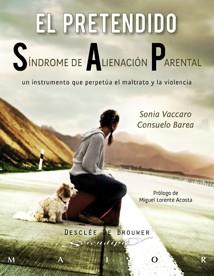 PRETENDIDO SÍNDROME DE ALIENACIÓN PARENTAL, EL | 9788433023315 | VACCARO, SONIA/BAREA PAYUETA, CONSUELO | Llibreria Aqualata | Comprar llibres en català i castellà online | Comprar llibres Igualada