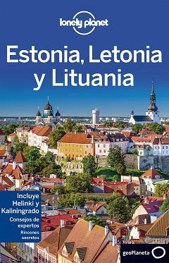 ESTONIA, LETONIA Y LITUANIA (LONELY PLANET) | 9788408152248 | DRAGICEVICH, PETER/RAGOZIN, LEONID/MCNAUGHTAN, HUGH | Llibreria Aqualata | Comprar llibres en català i castellà online | Comprar llibres Igualada