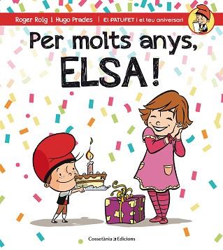 PER MOLTS ANYS, ELSA! | 9788490345788 | ROIG, ROGER / PRADES, HUGO | Llibreria Aqualata | Comprar llibres en català i castellà online | Comprar llibres Igualada