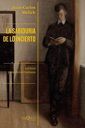 SABIDURÍA DE LO INCIERTO, LA | 9788490667446 | MÈLICH, JOAN-CARLES | Llibreria Aqualata | Comprar llibres en català i castellà online | Comprar llibres Igualada