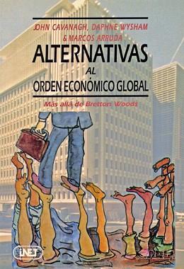 ALTERNATIVAS AL ORDEN ECONOMICO GLOBAL | 9788474262292 | CAVANAGH, JOHN (ED.) | Llibreria Aqualata | Comprar llibres en català i castellà online | Comprar llibres Igualada