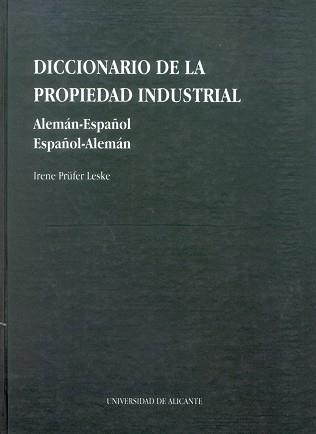 DICCIONARIO DE LA PROPIEDAD INDUSTRIAL | 9788479083014 | PRUFER LESKER, IRENE | Llibreria Aqualata | Comprar libros en catalán y castellano online | Comprar libros Igualada