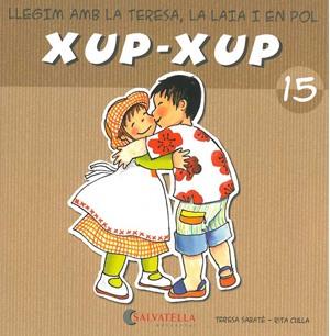 XUP-XUP 15 | 9788484125839 | SABATE, TERESA / CULLA, RITA | Llibreria Aqualata | Comprar llibres en català i castellà online | Comprar llibres Igualada