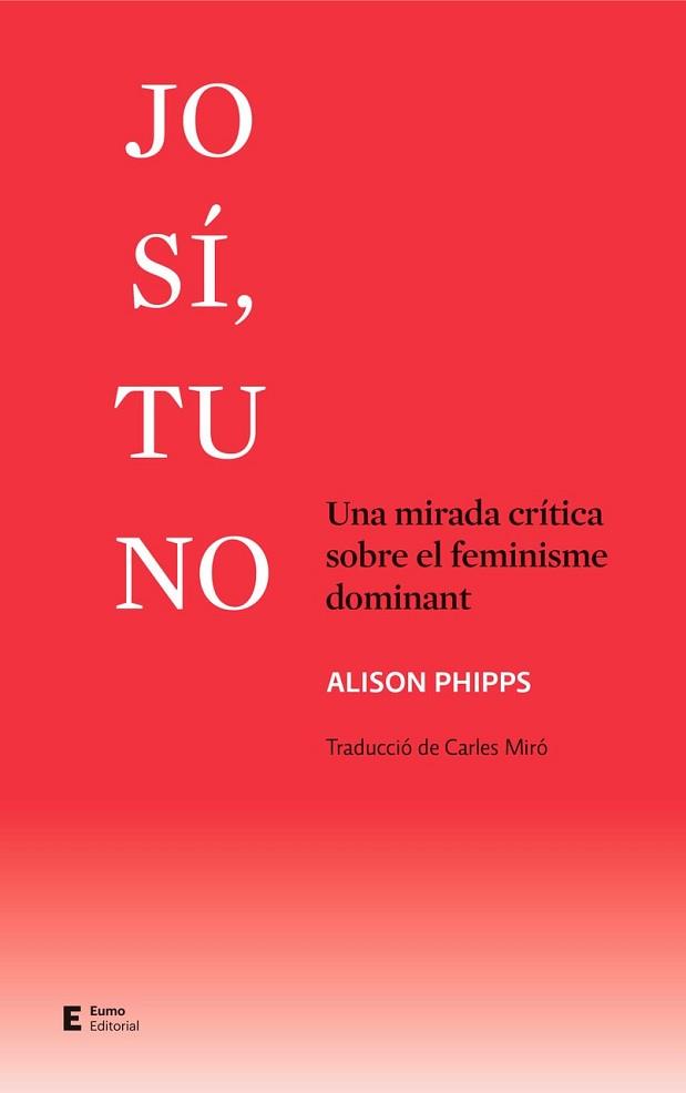 JO SÍ, TU NO | 9788497667524 | PHIPPS, ALISON | Llibreria Aqualata | Comprar llibres en català i castellà online | Comprar llibres Igualada