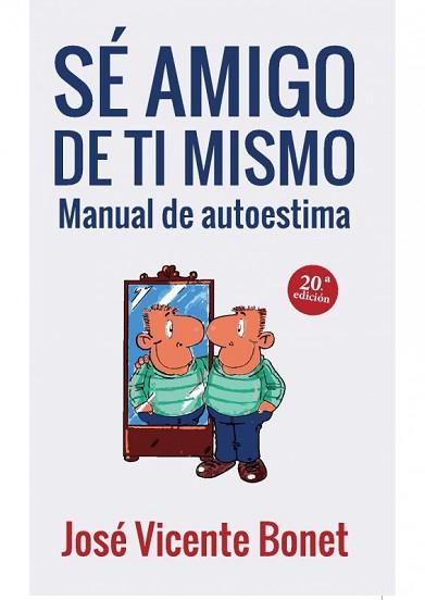 SE AMIGO DE TI MISMO | 9788429311334 | BONET, JOSE VICENTE | Llibreria Aqualata | Comprar llibres en català i castellà online | Comprar llibres Igualada