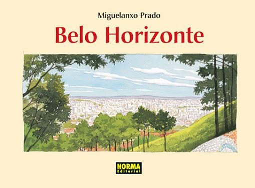 BELO HORIZONTE | 9788498146301 | PRADO, MIGUELANXO | Llibreria Aqualata | Comprar libros en catalán y castellano online | Comprar libros Igualada